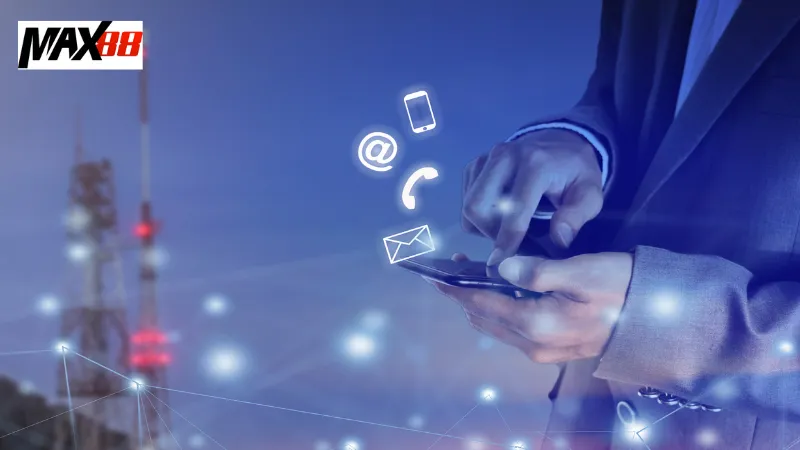 Hướng Dẫn Cách Liên Hệ Max88 Dễ Dàng, Nhanh Chóng 2 Các phương thức liên hệ max88 nhanh chóng nhất