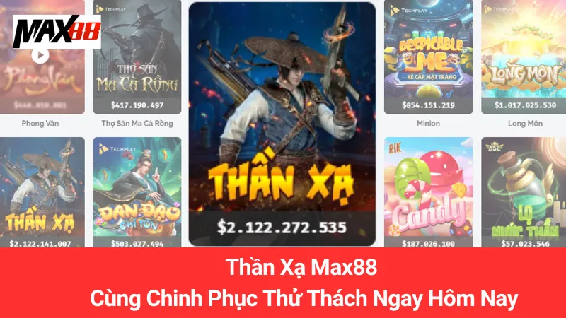 Thần Xạ Max88: Cùng Chinh Phục Thử Thách Ngay Hôm Nay
